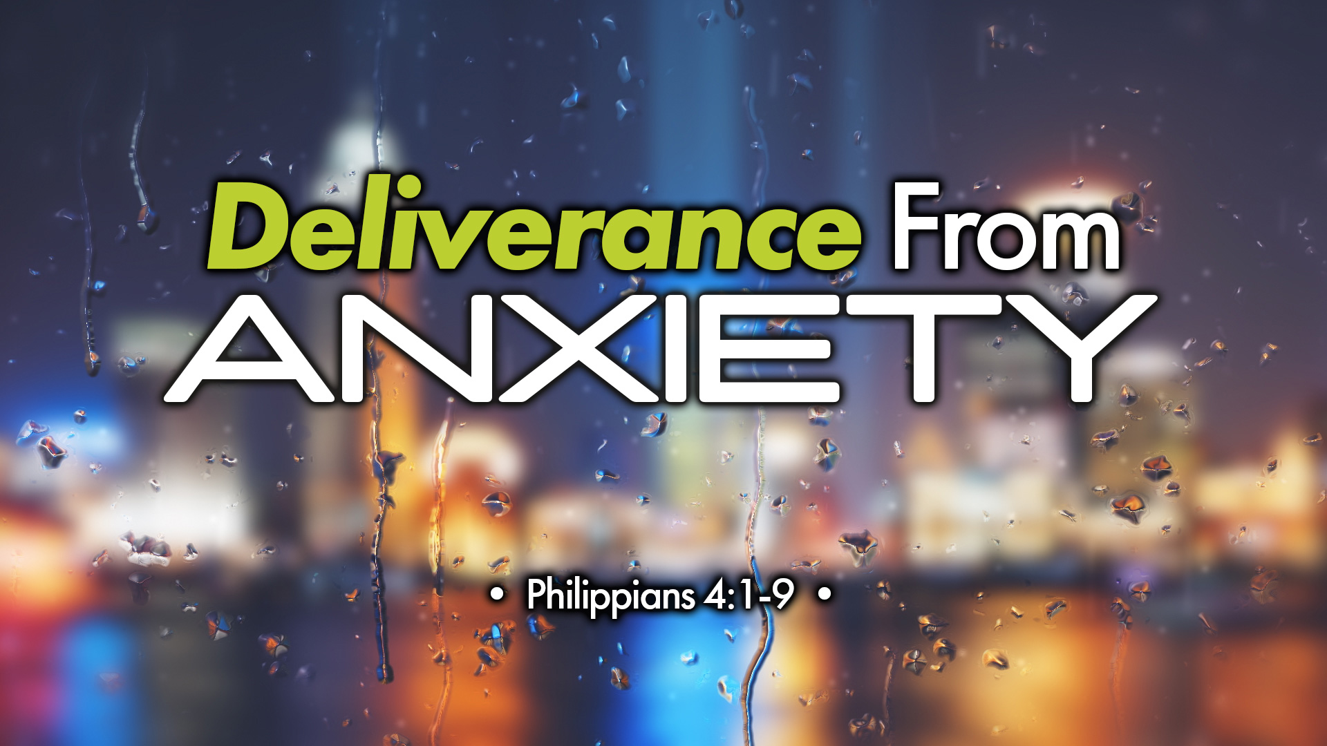 DELIVERANCE From Anxiety