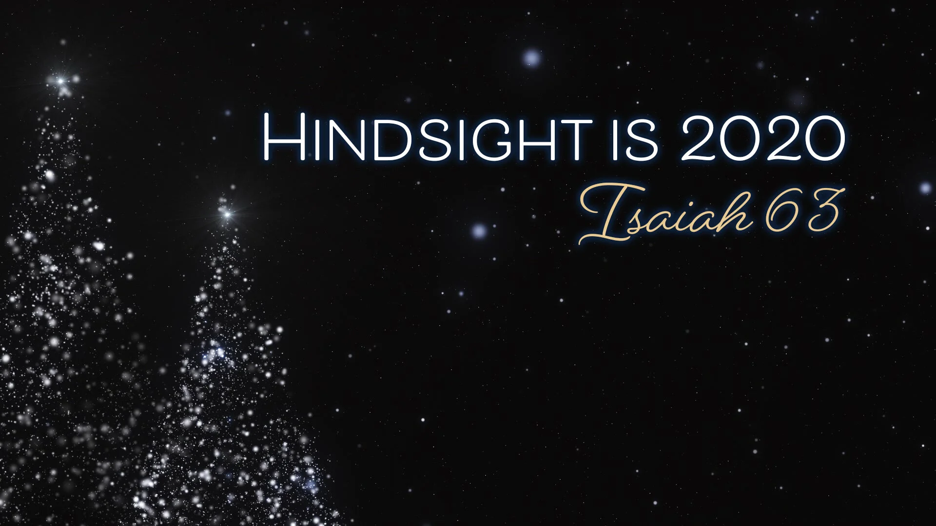 Hindsight is 2020