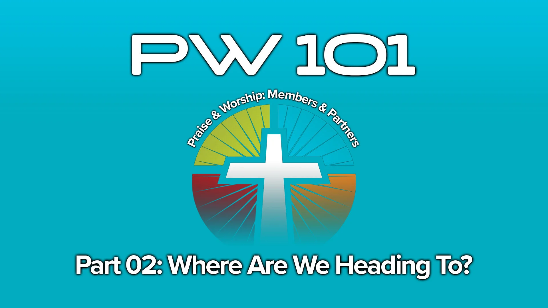 PW 101  - Part Two