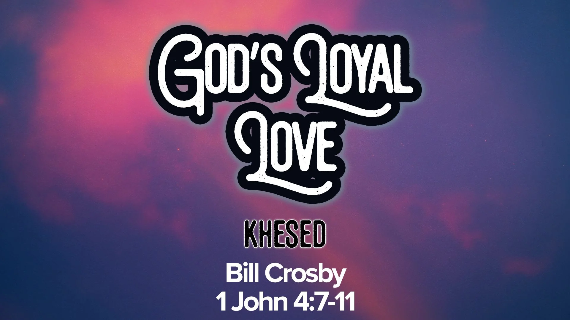 God's Loyal Love