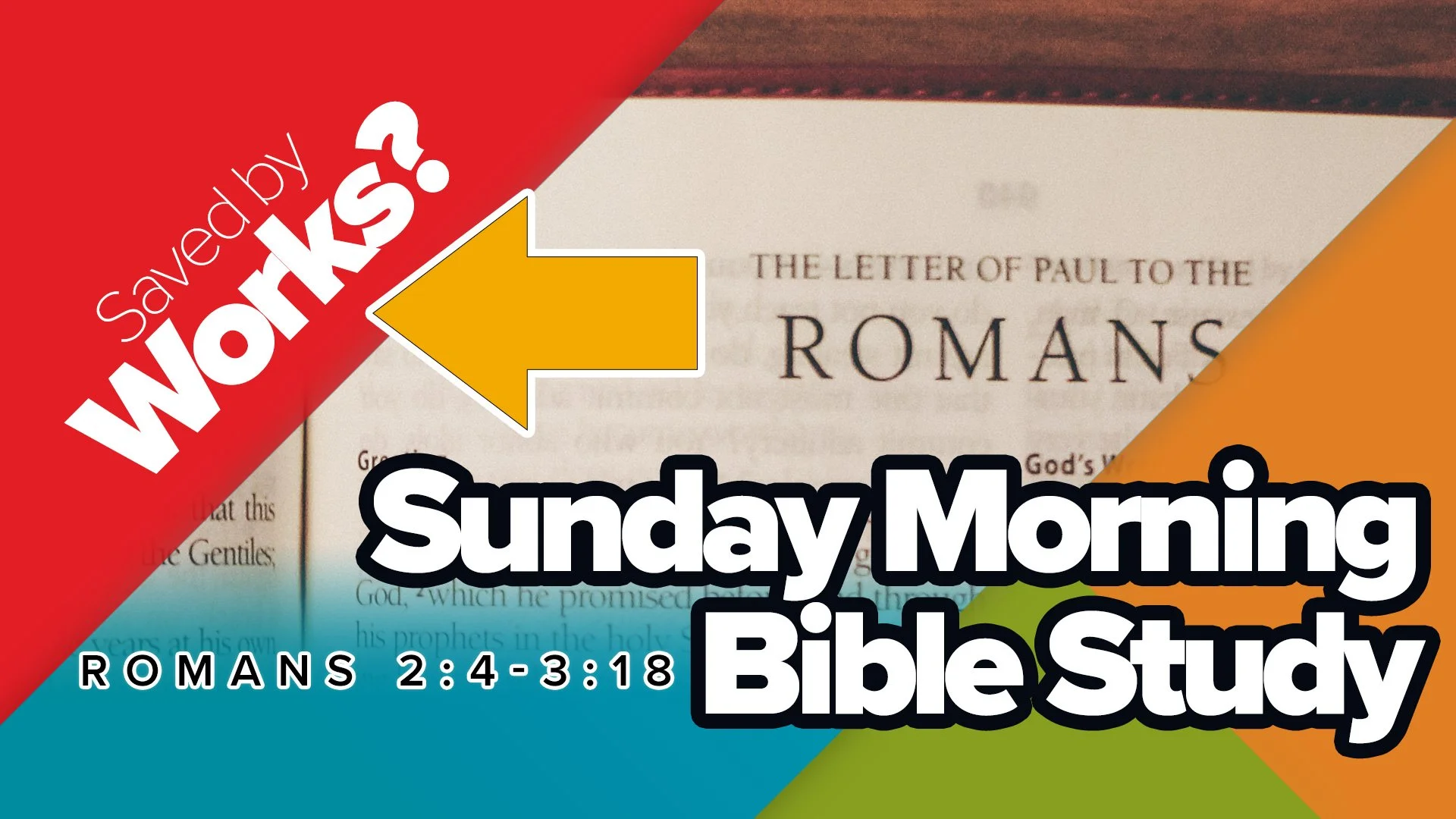 Romans Bible Study 2:4-3:18