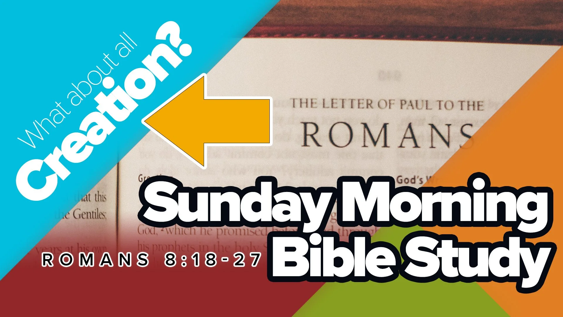 Romans Bible Study 8:18-27