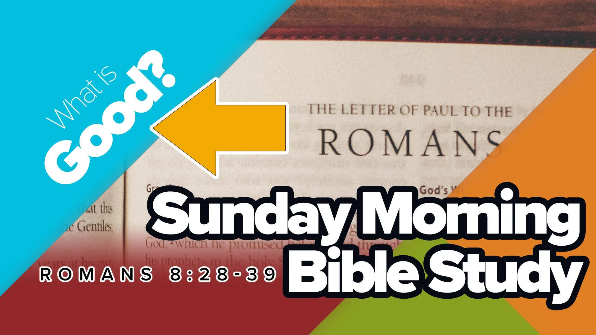 Romans Bible Study 8:28-39