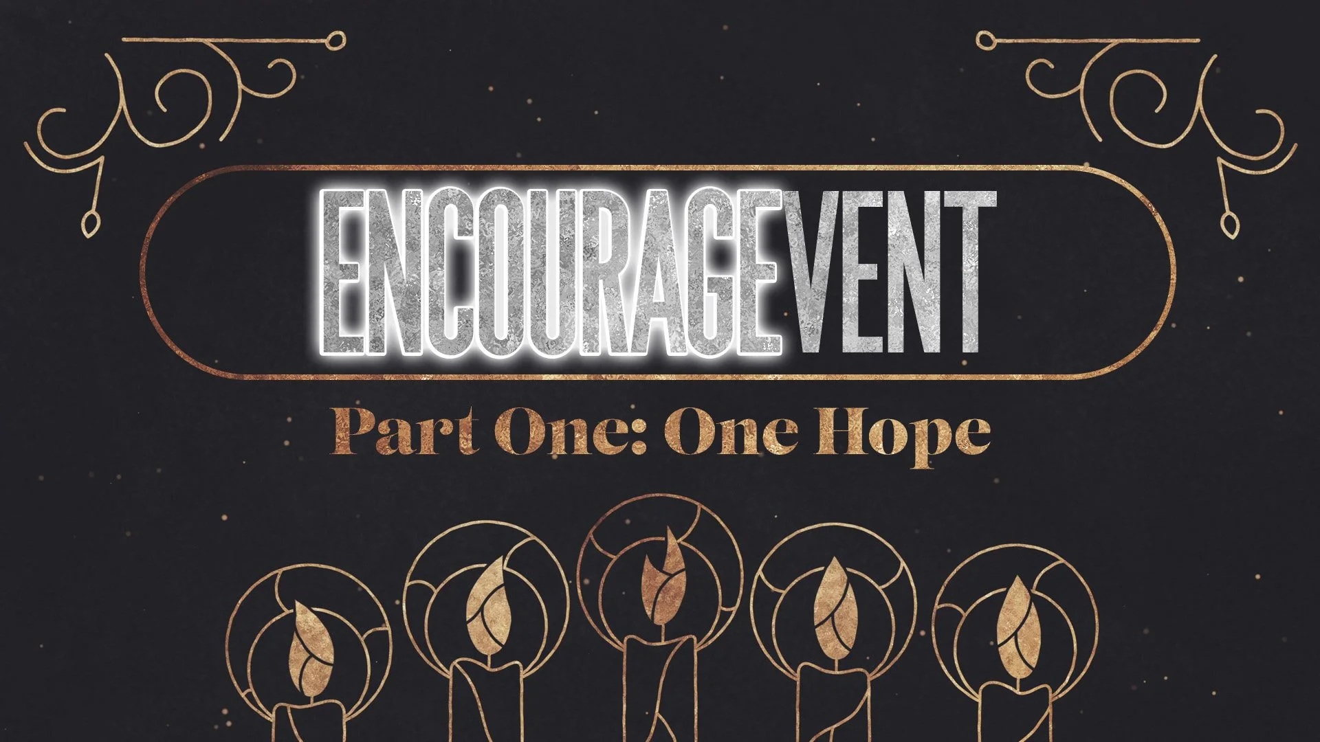 Encouragevent: ONE HOPE