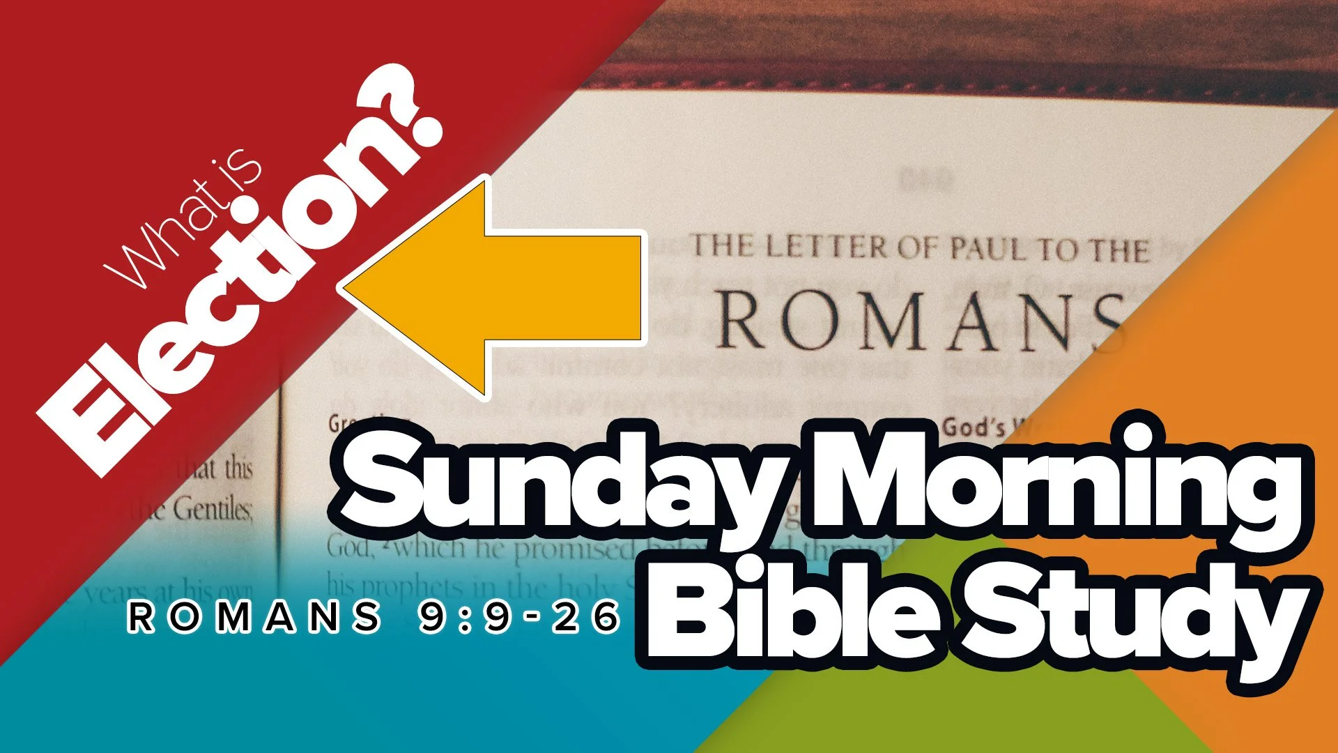 Romans Bible Study 9:9-26