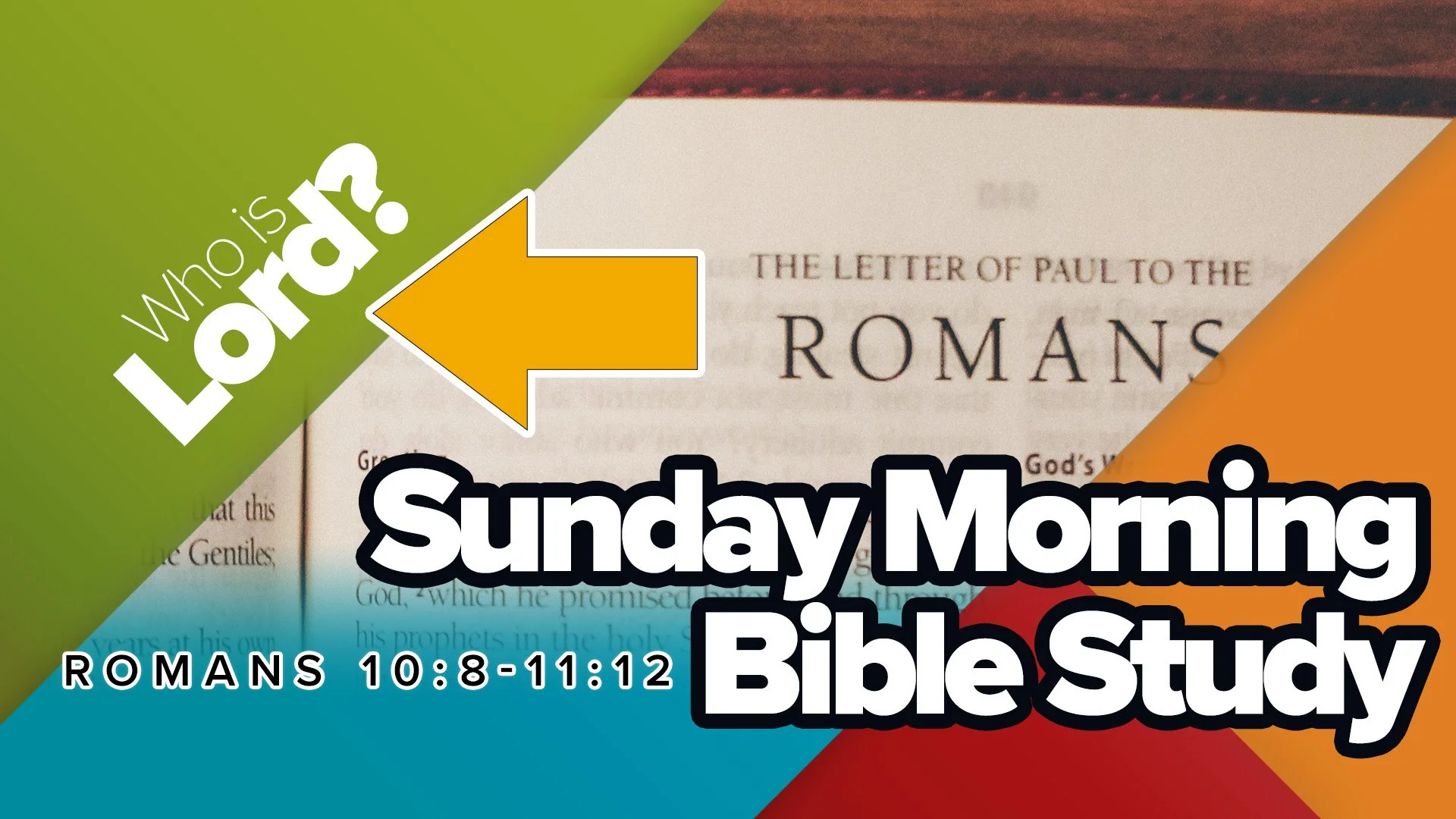 Romans Bible Study 10:8-11:12
