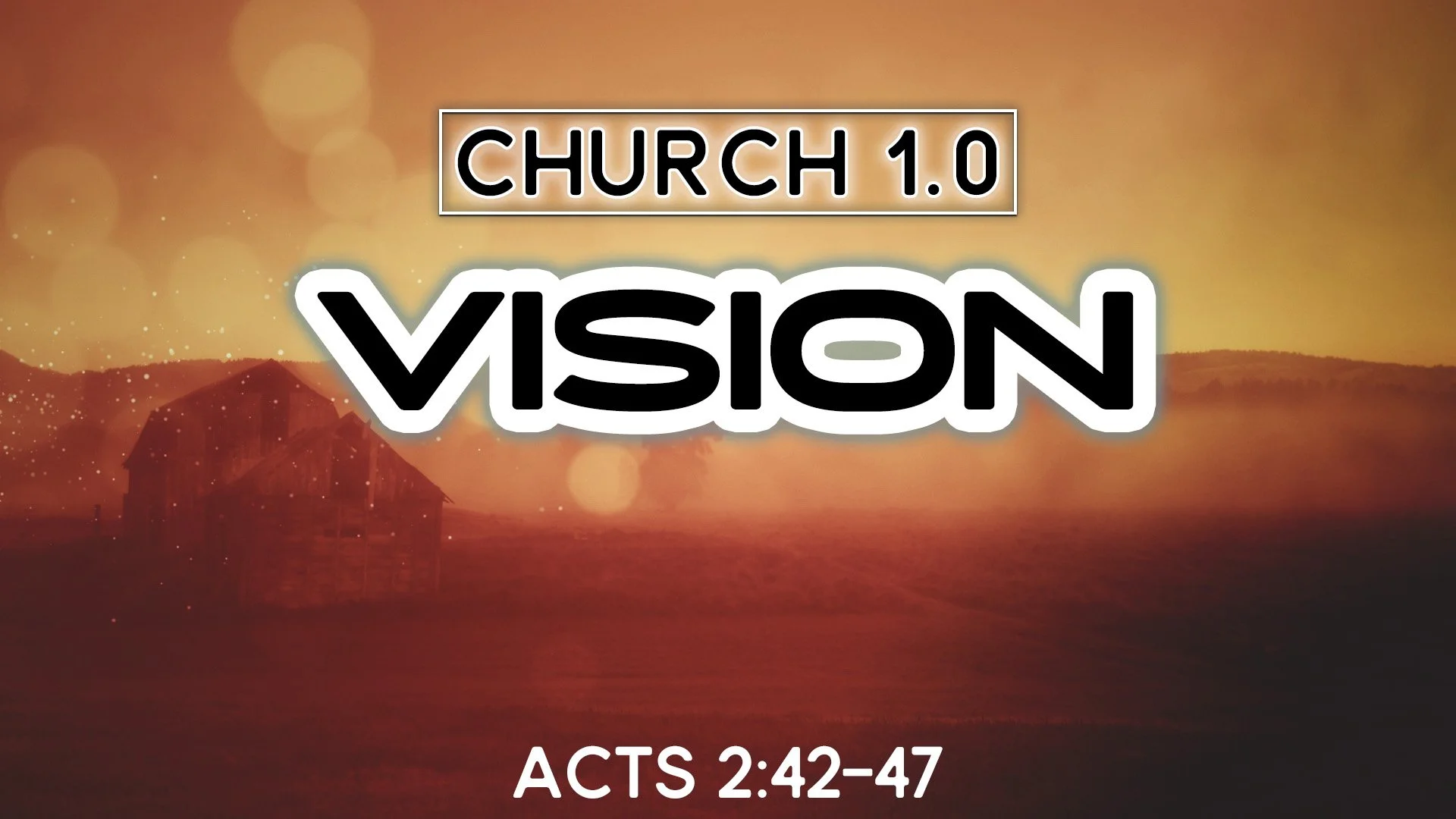 Church 1.0: VISION