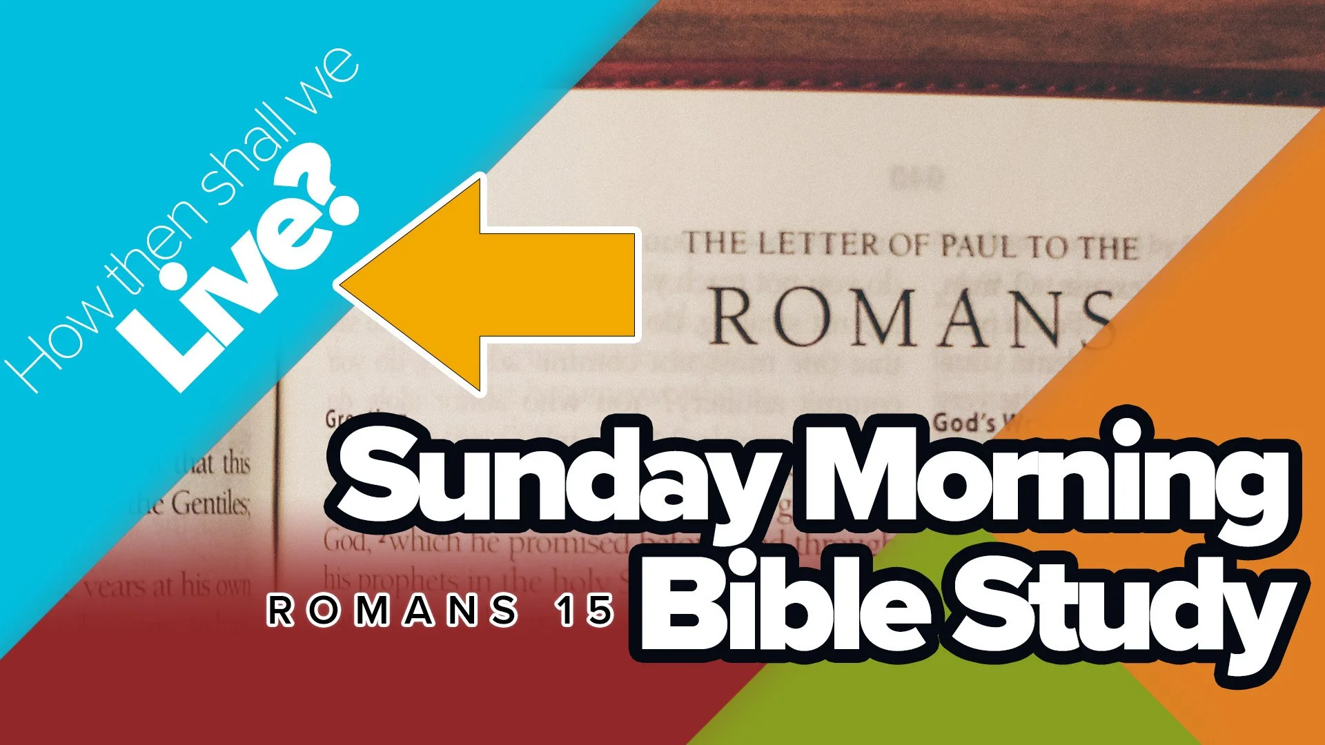 Romans Bible Study 15