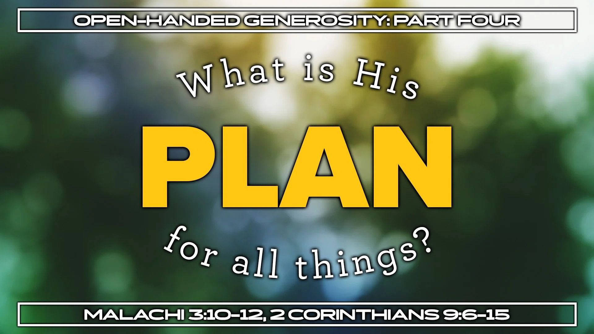 What is His PLAN for all things?