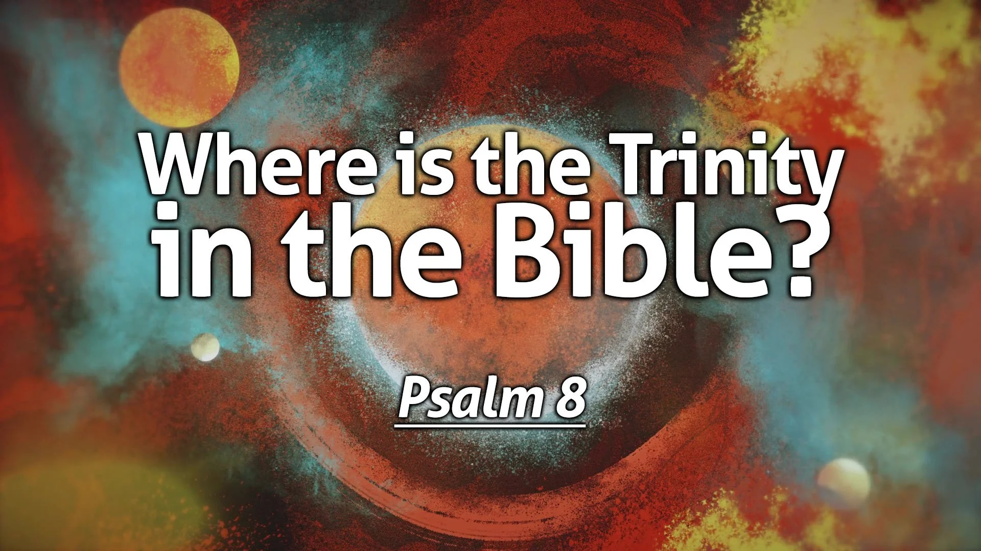 Where is the Trinity in the Bible?
