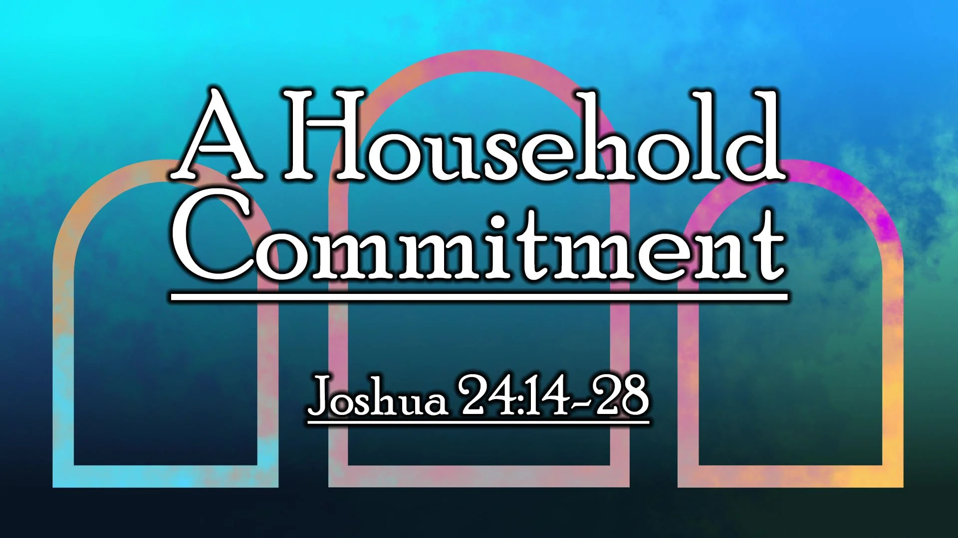A Household Commitment
