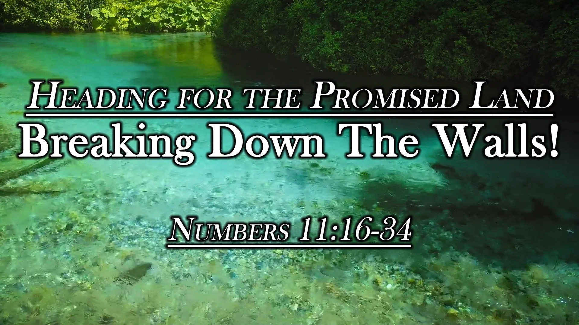 Heading for the Promised Land: Breaking Down the Walls!