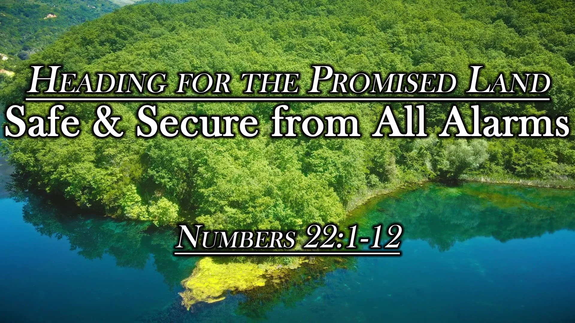 Heading for the Promised Land: Safe &amp; Secure from All Alarms