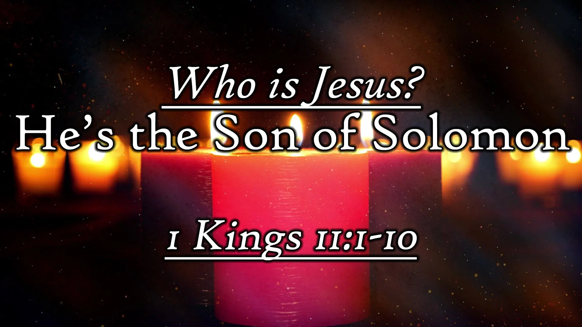 Who is Jesus? He's the Son of Solomon