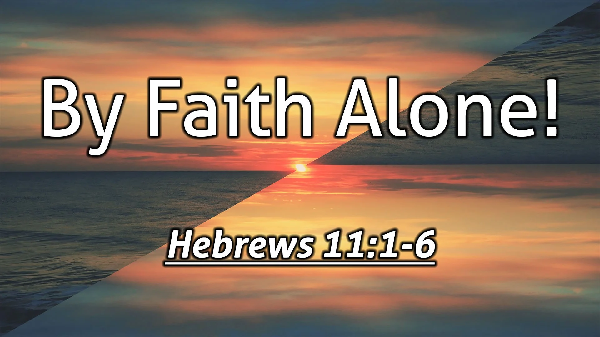 By Faith Alone!