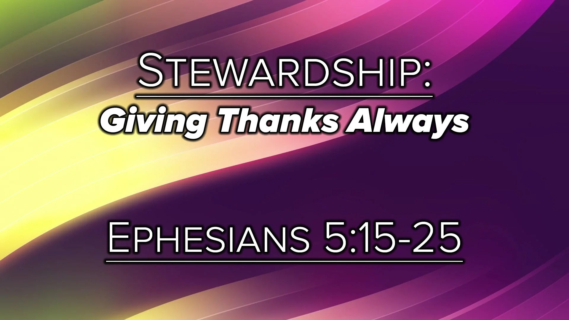 Stewardship: Giving Thanks Always