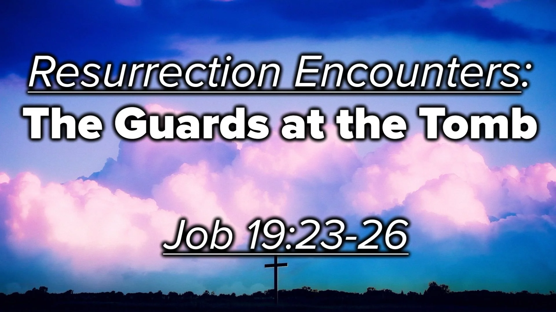 Resurrection Encounters: The Guards at the Tomb