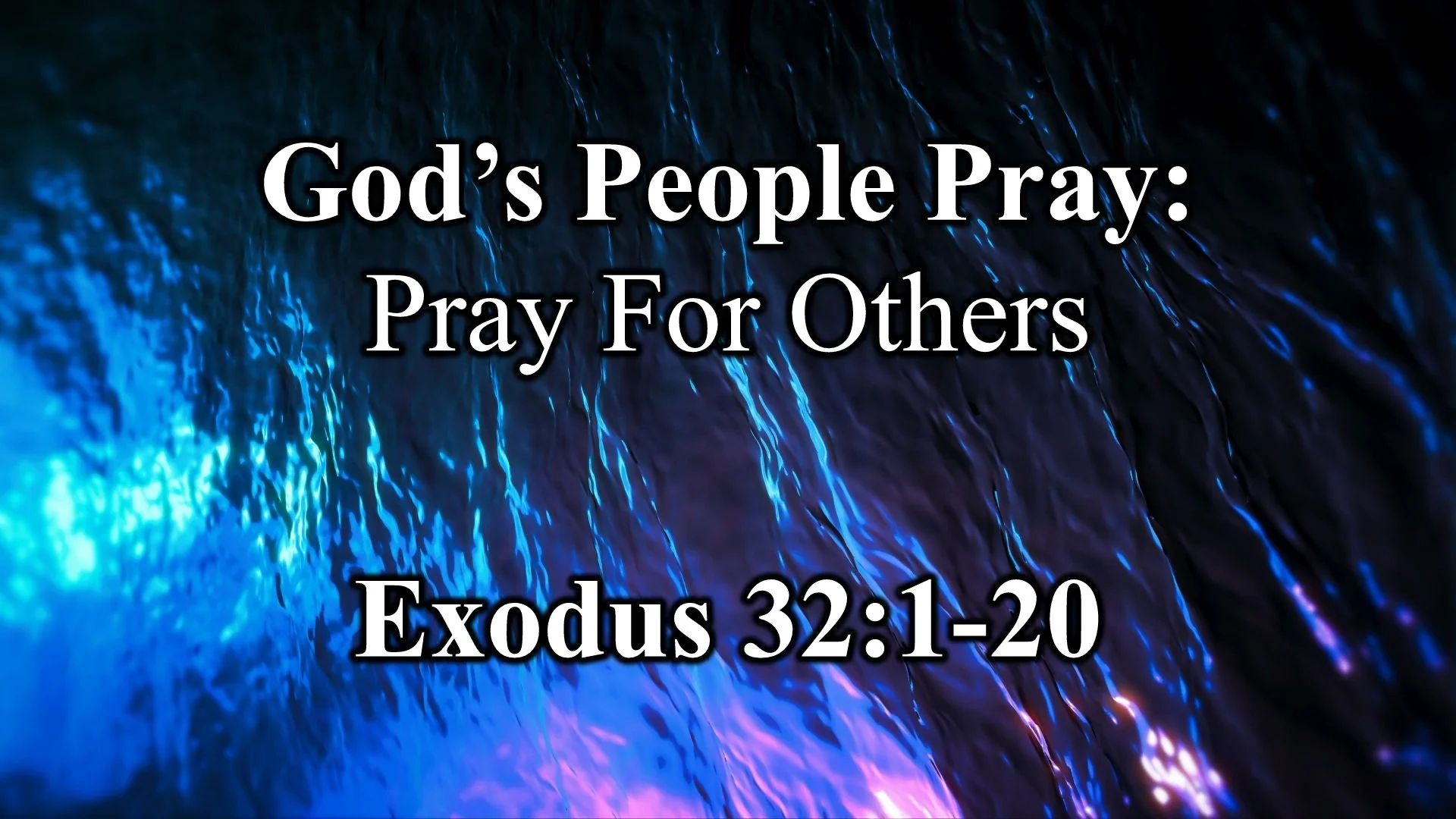 God's People Pray: Pray For Others
