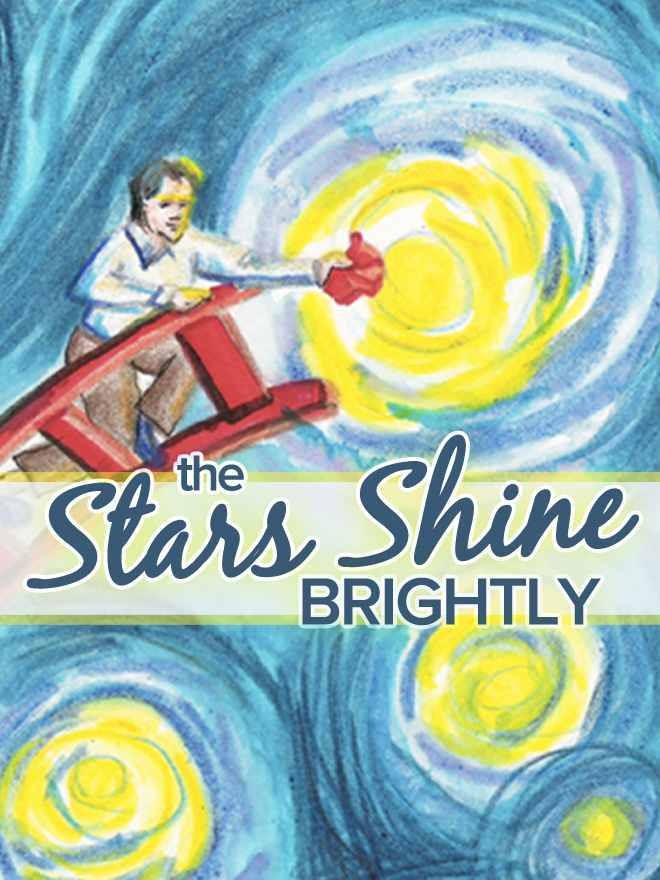 The Stars Shine Brightly by Yancy Unger and Aaron Kelsey