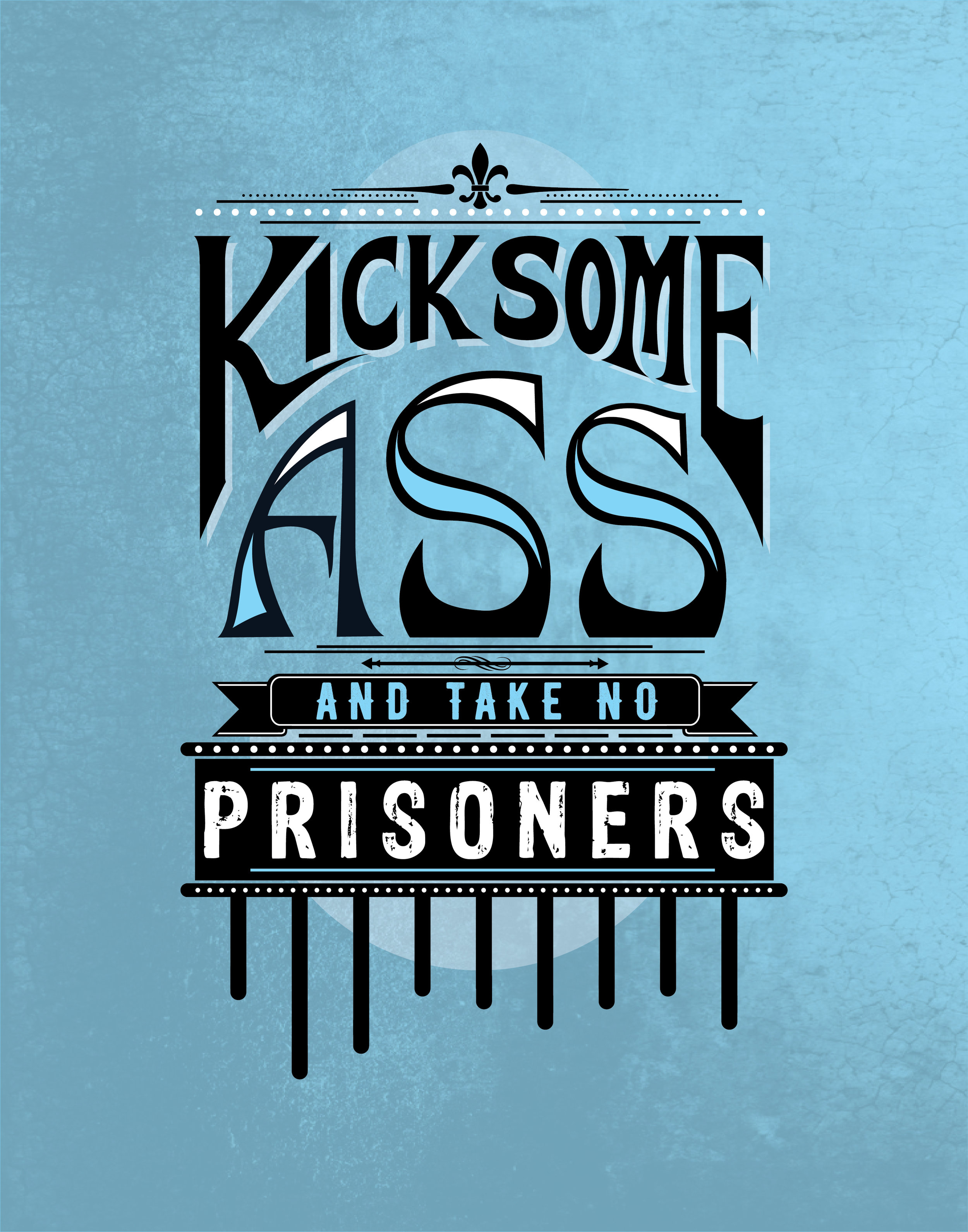 KICK SOME ASS