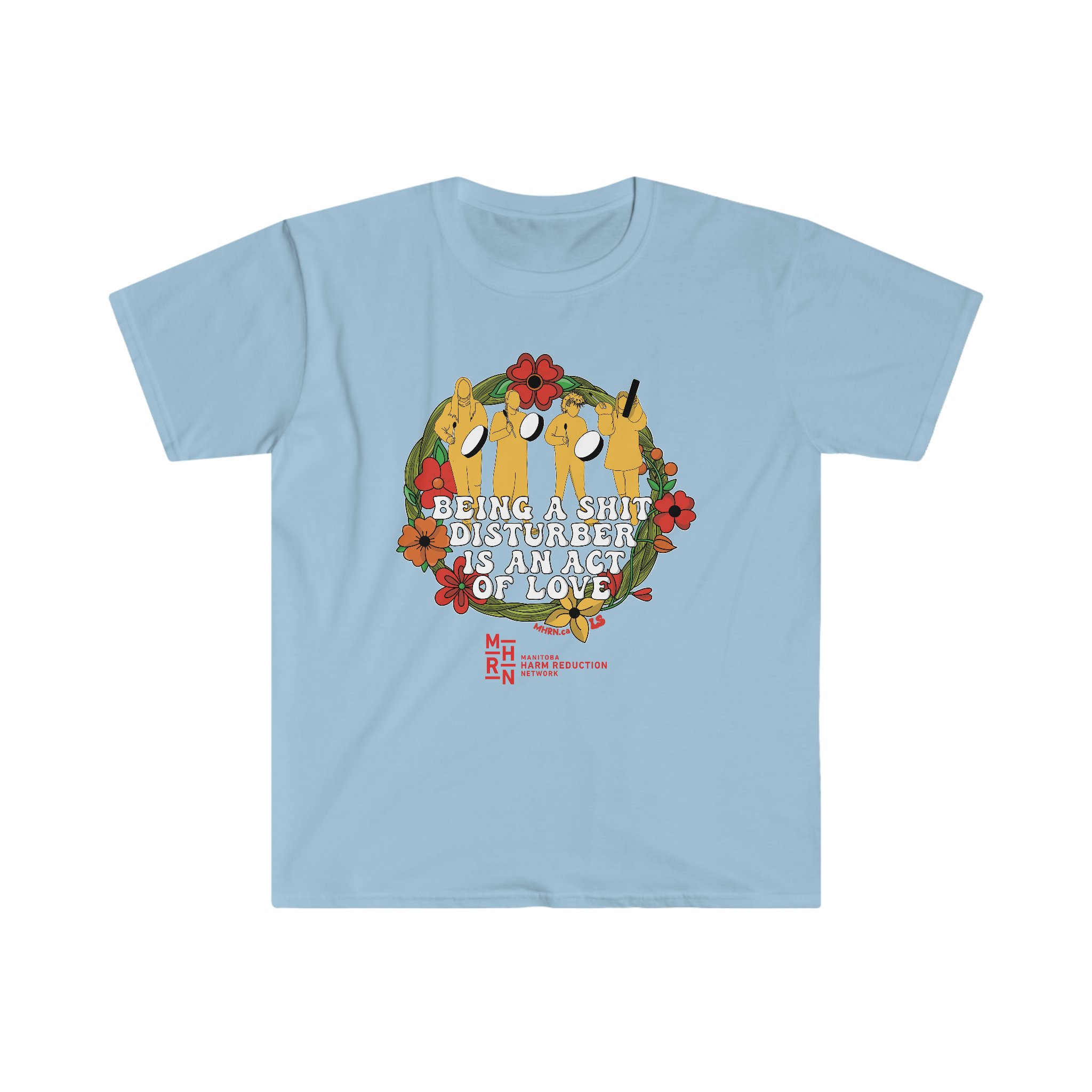 Being a Shit Disturber is An Act of Love - T-shirts — MHRN