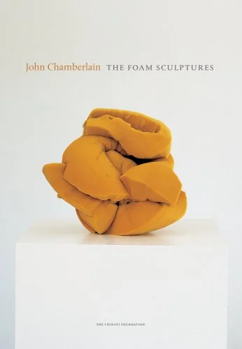 The Foam Sculptures by John Chamberlain, Klaus Kertess, Marianne Stockebran, Iris Winkelmeyer Here is the flip side of John Chamberlain's well-known crushed car sculptures: his work in foam. Just as revelatory in their formal sophistication, these works, primarily made from 1966 to 1970, with a few made in the late 1970s and early 1980s, boggle the eye with their simplicity.
