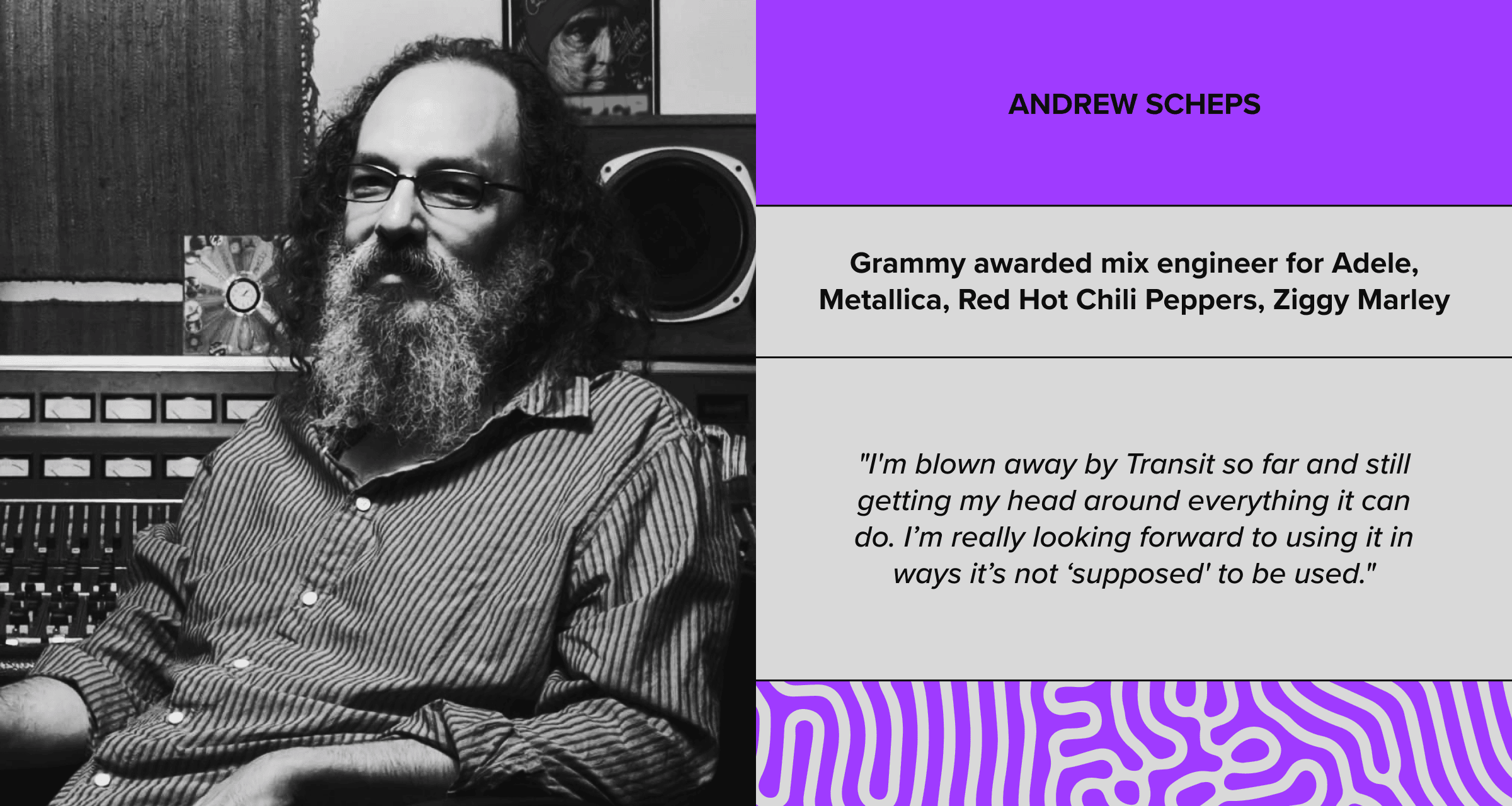 Transit Baby Audio Andrew Scheps Quote