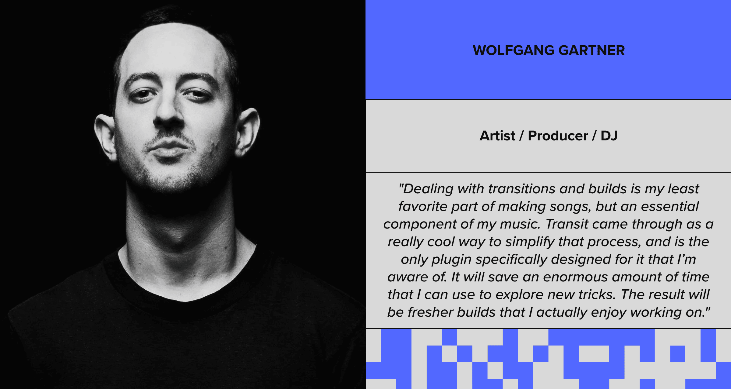 Wolfgang Gartner - Transit Baby Audio Quote.png