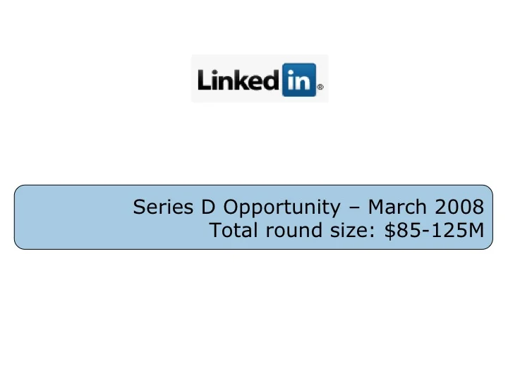 Investing In [Prime] Unicorns - A Look Back At The LinkedIn Series D Opportunity