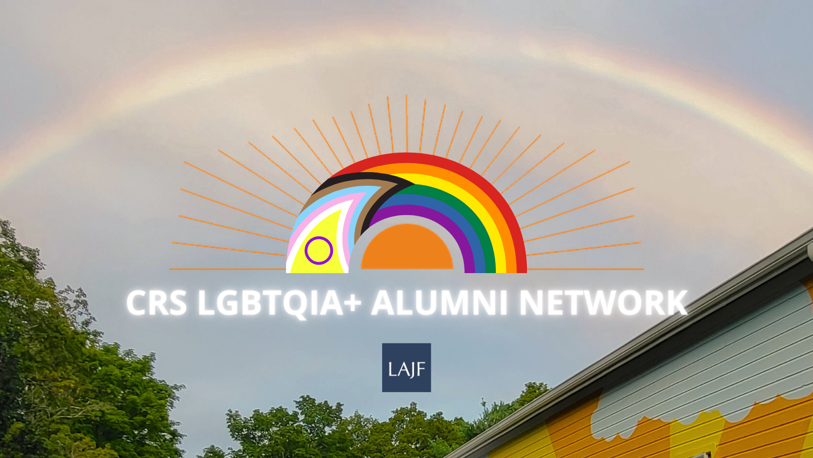 2nd Annual LAJF LGBTQIA+ Virtual Community Gathering