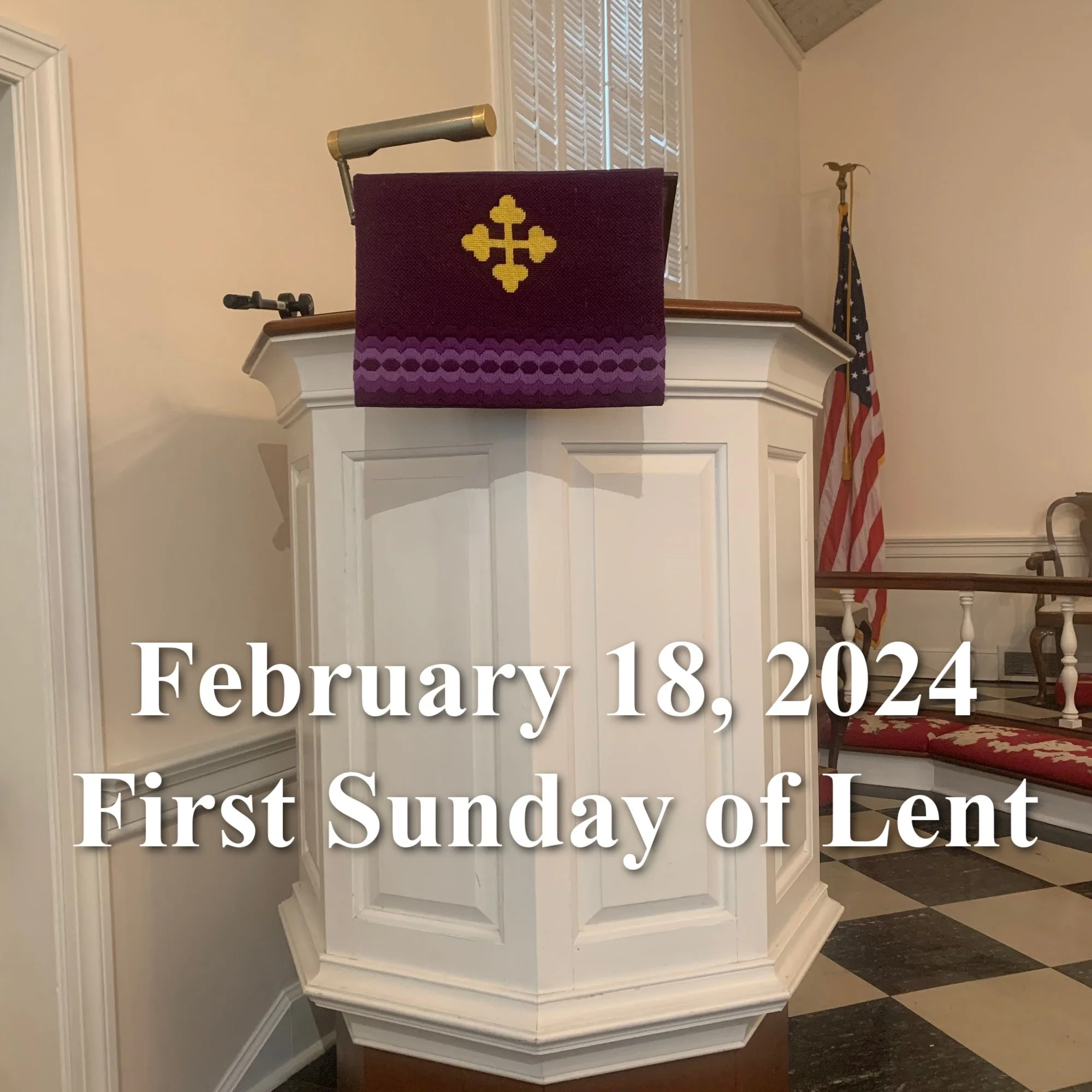 February 18, 2024 First Sunday of Lent