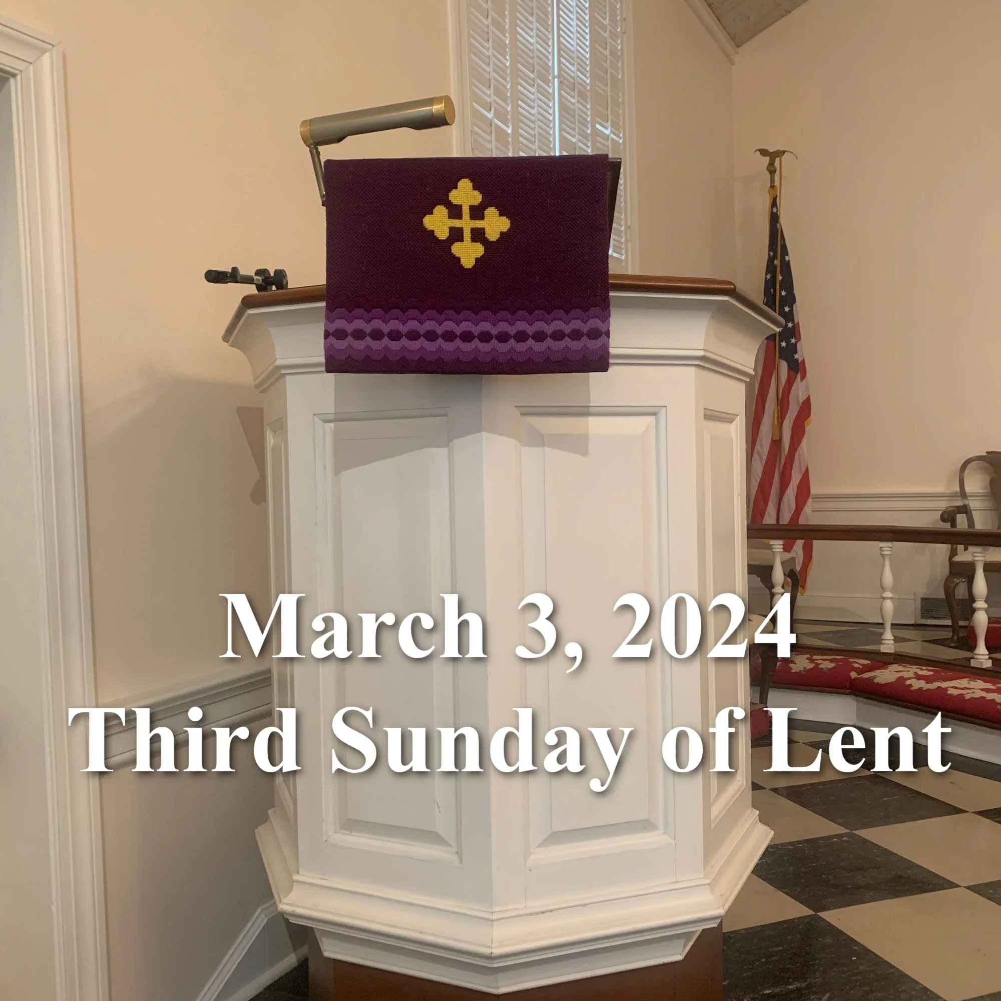 March 3, 2024 Third Sunday of Lent