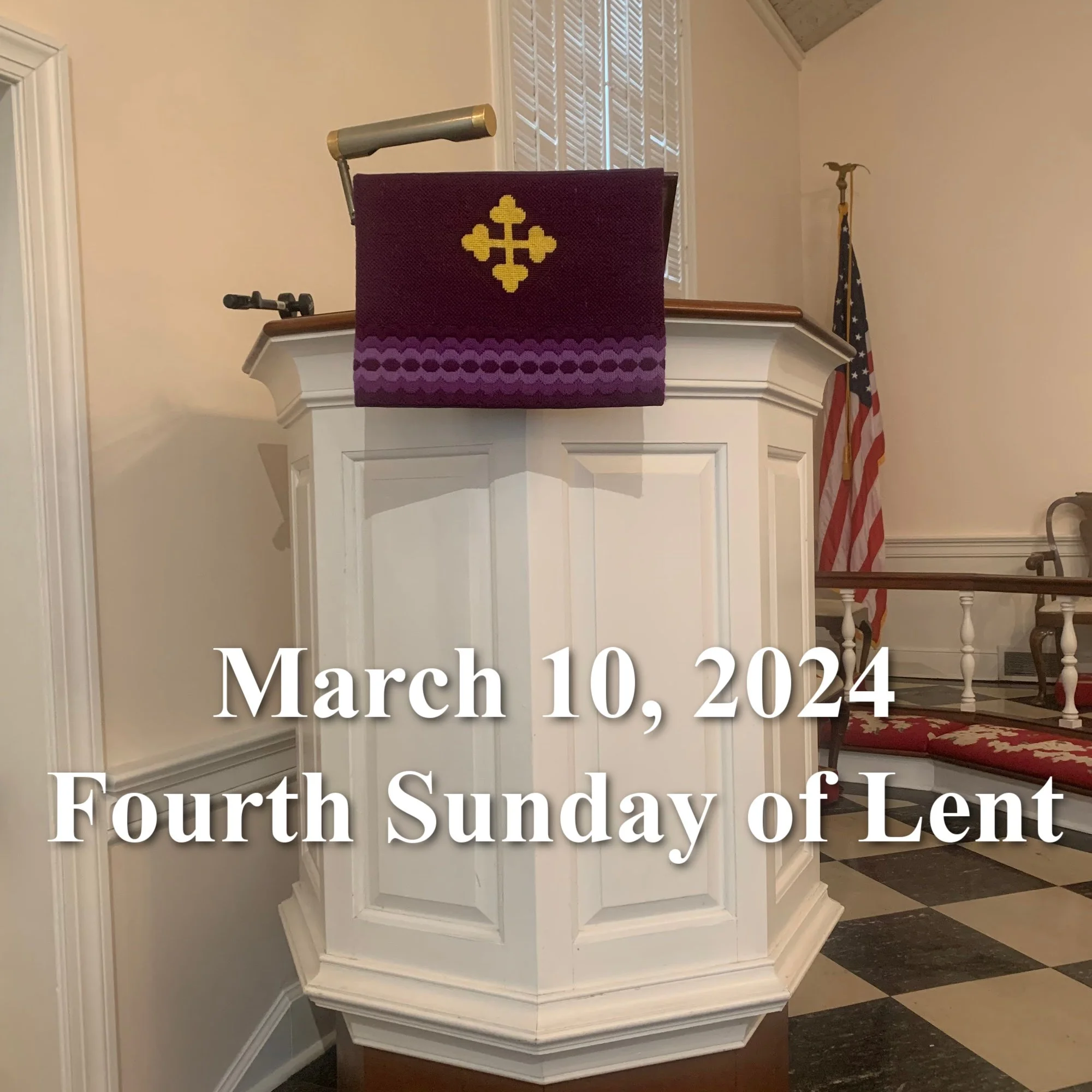 March 10, 2024 Fourth Sunday of Lent
