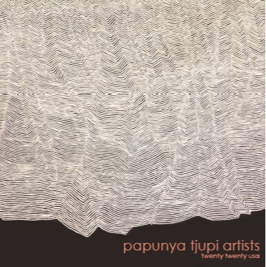 PAPUNYA TJUPI ARTS - WINTER 2020