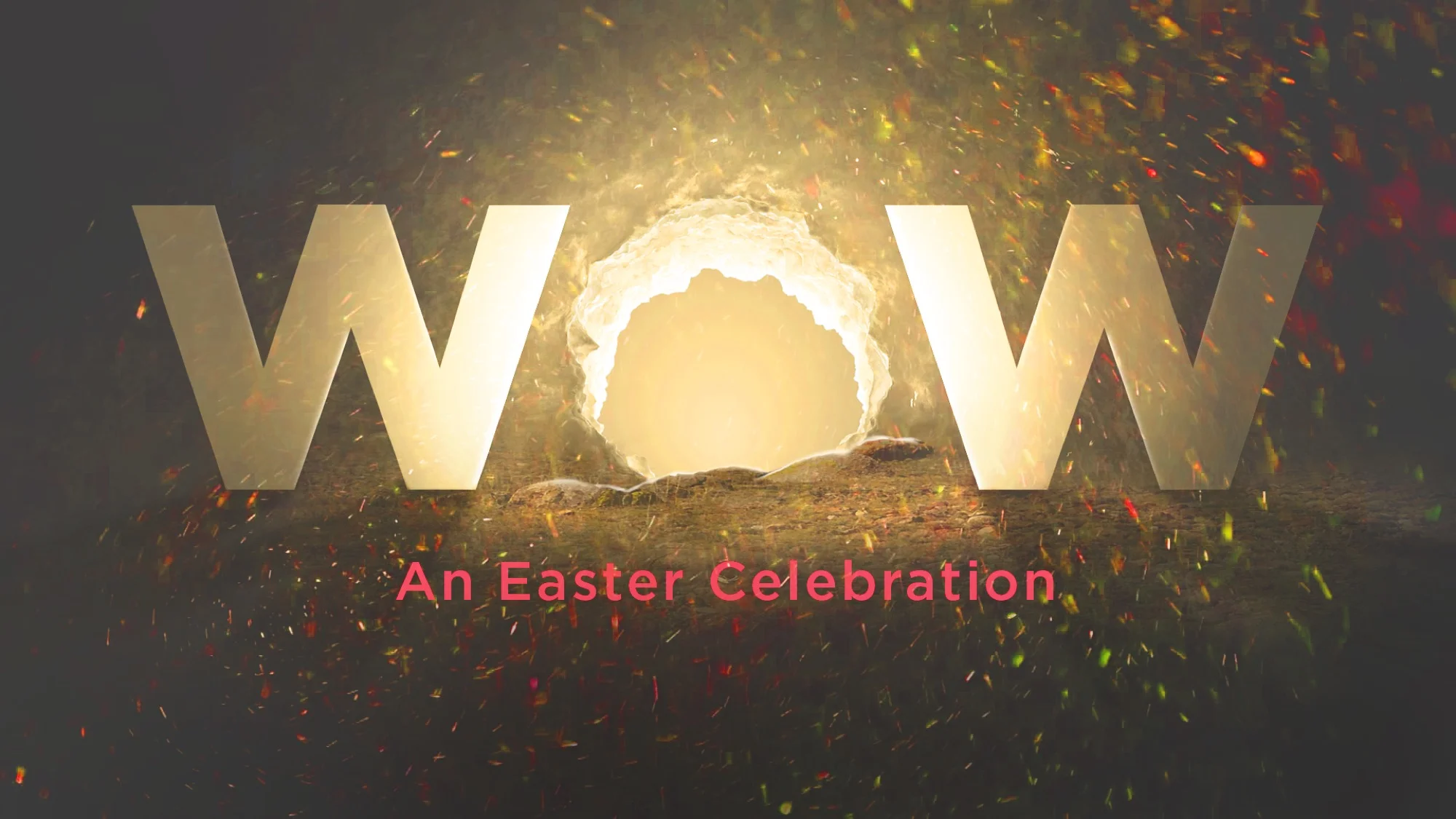 WOW | An Easter Celebration