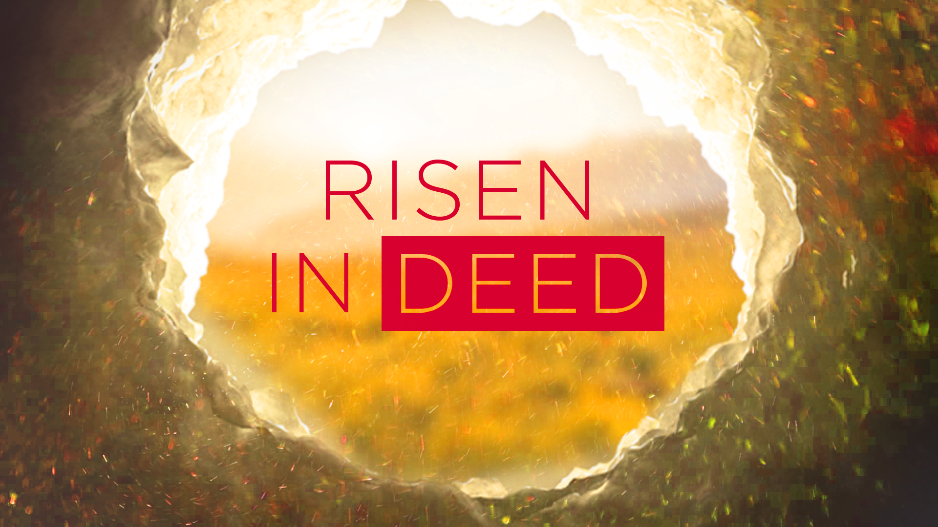 RISEN IN DEED | Prayer