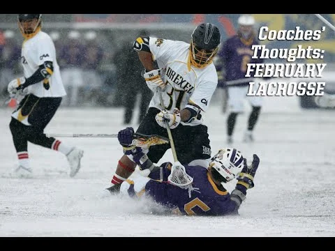 Coaches Thoughts - February Lacrosse