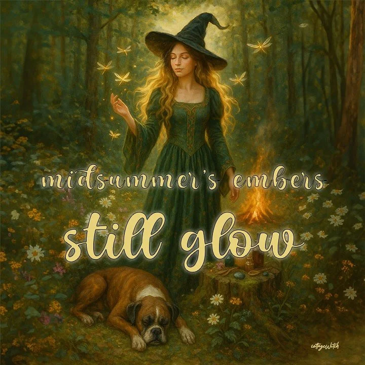 🌿✨ Midsummer&rsquo;s Embers Still Glow 🔥🧚&zwj;♀️

Though the sun has passed its peak, the air still hums with the golden magic of Midsummer. The forest is thick with green, the herbs are bursting with potency, and the veil remains thin &mdash; per