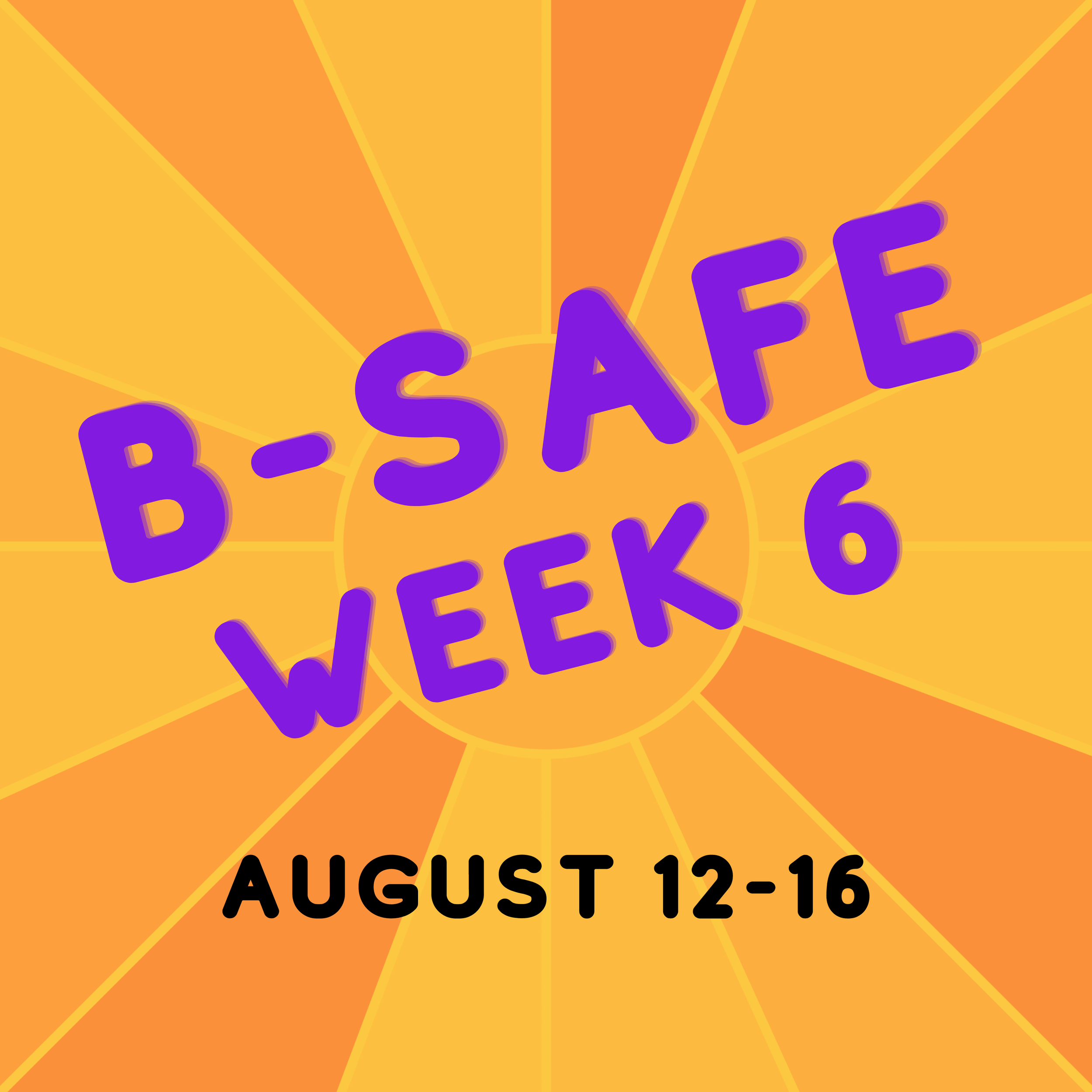 BSAFE 2024 WEEK 6 (August 1216) — St. Stephen's Youth Programs
