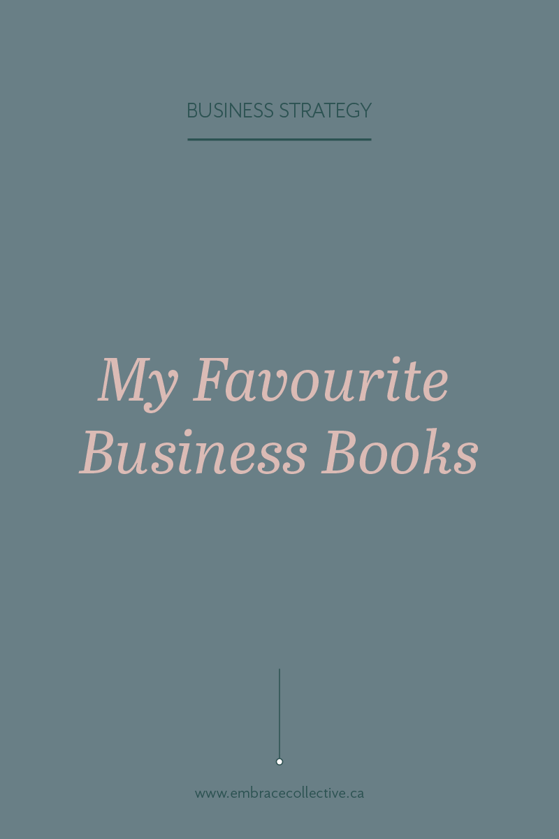 MyFavouriteBusinessBooks_EmbraceCollective_BusinessStrategyBusinessCoaching.png