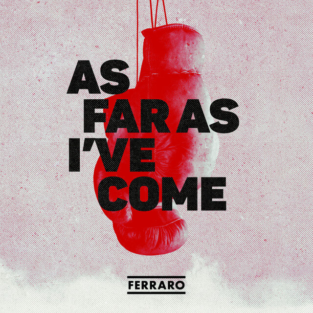 Ferraro&lt;strong&gt;As Far As I’ve Come&lt;/strong&gt;&lt;em&gt;Mastered by Elisa&lt;/em&gt;