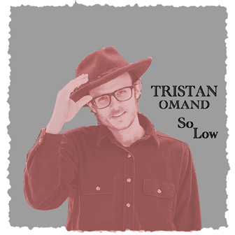 "So Low" Released April 2019 Raised In A Barn Recordings - all songs written by Tristan Omand - published by raised in a barn recordings {ascap} - mastering: by Dave Locke / JP mastering - recorded &amp; produced by Tristan at Home in Manchester, NH…