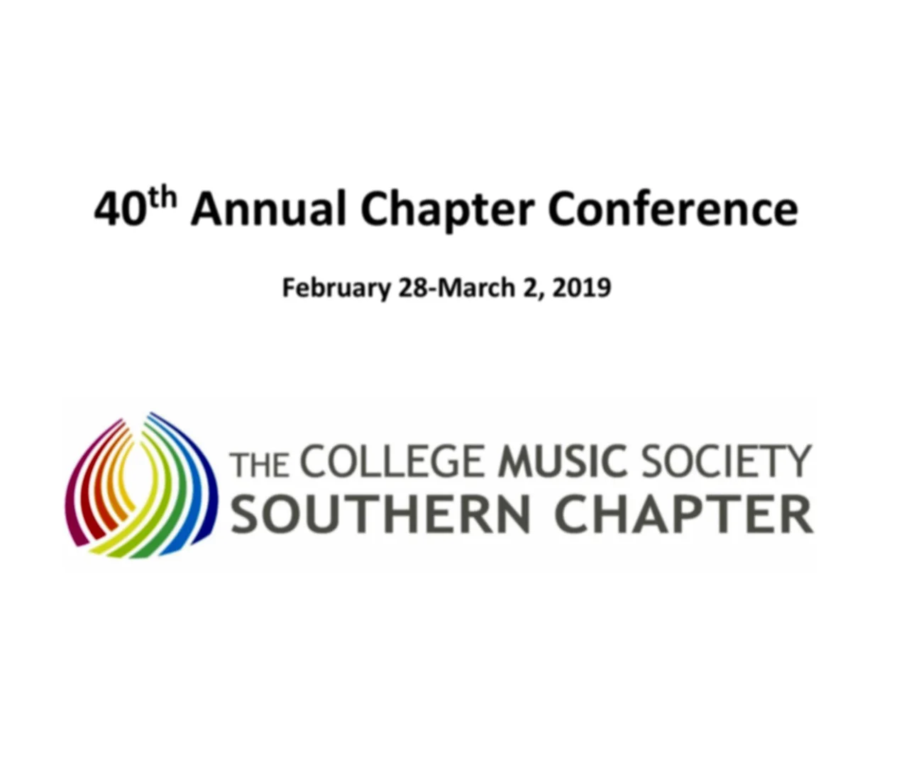 The 40th Annual Southern Chapter Conference of The College Music Society (CMS)