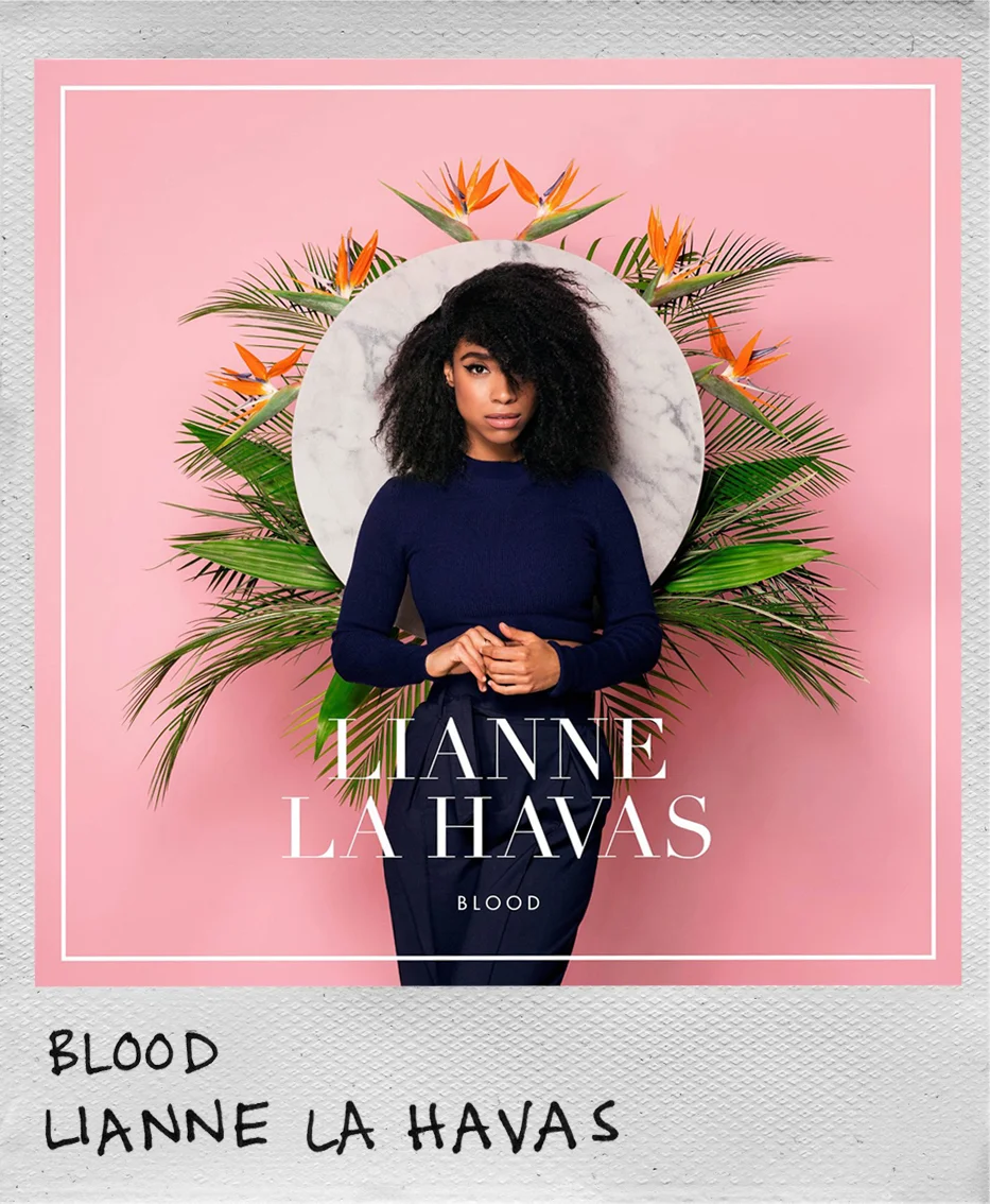 Blood • Lianne La Havas