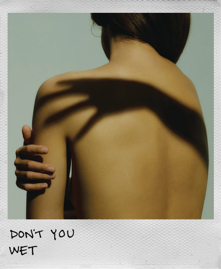 Don't You • Wet