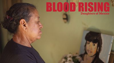 Blood Rising | Daughters of Mexico