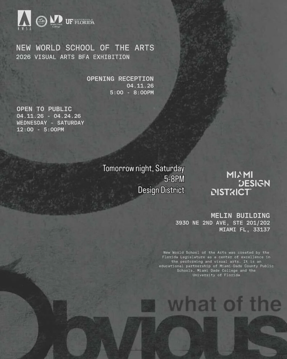 Come join us for the 2026 NWSA BFA Exhibition-What of the Obvious
Reception is Free and Open to the public
Saturday, April 11, 5-8PM
Melin Building, 3930 NE 2nd Avenue, second floor 201 | 202 Miami, FL 33137  Exhibition space provided by Miami Design