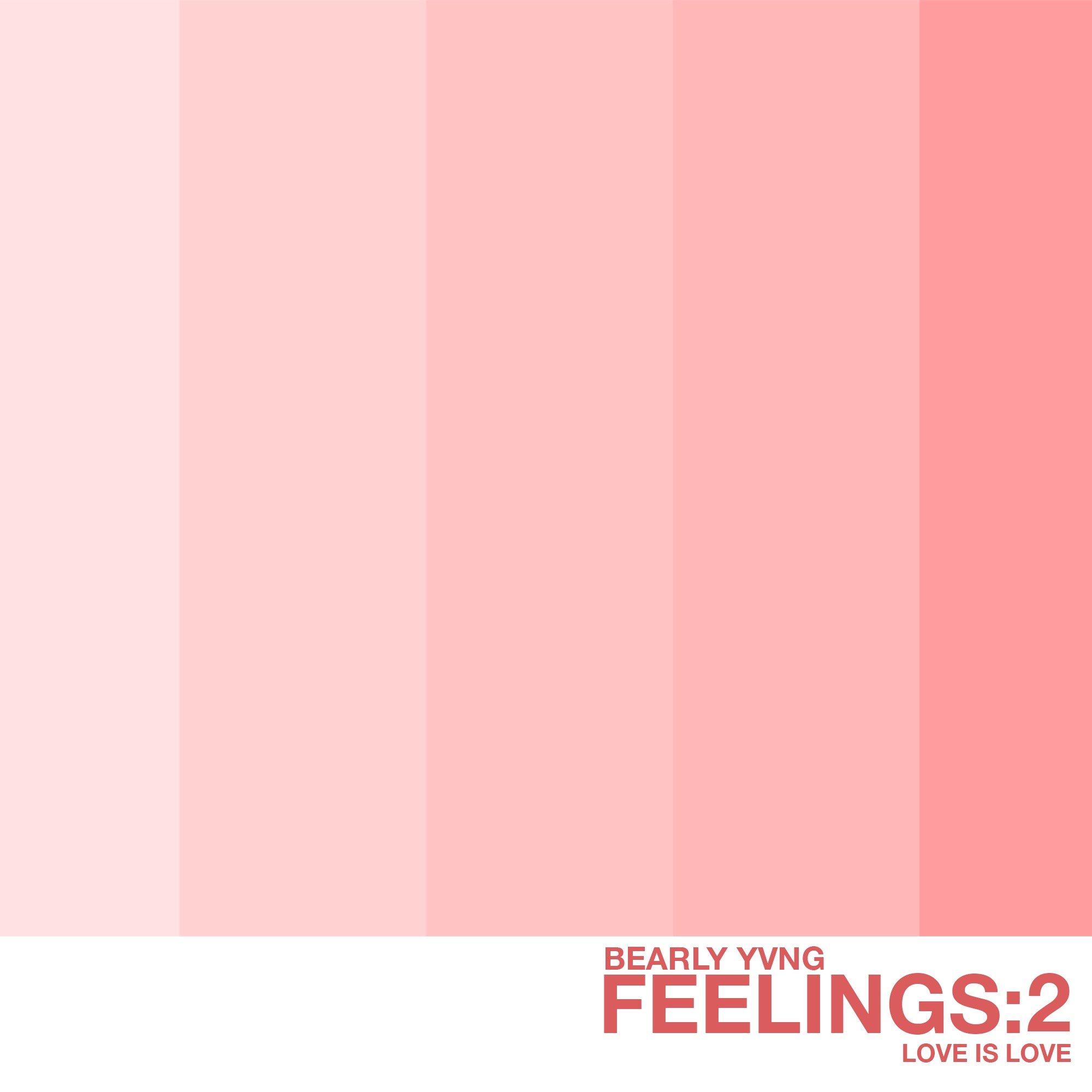 • Feelings 2: Love is Love