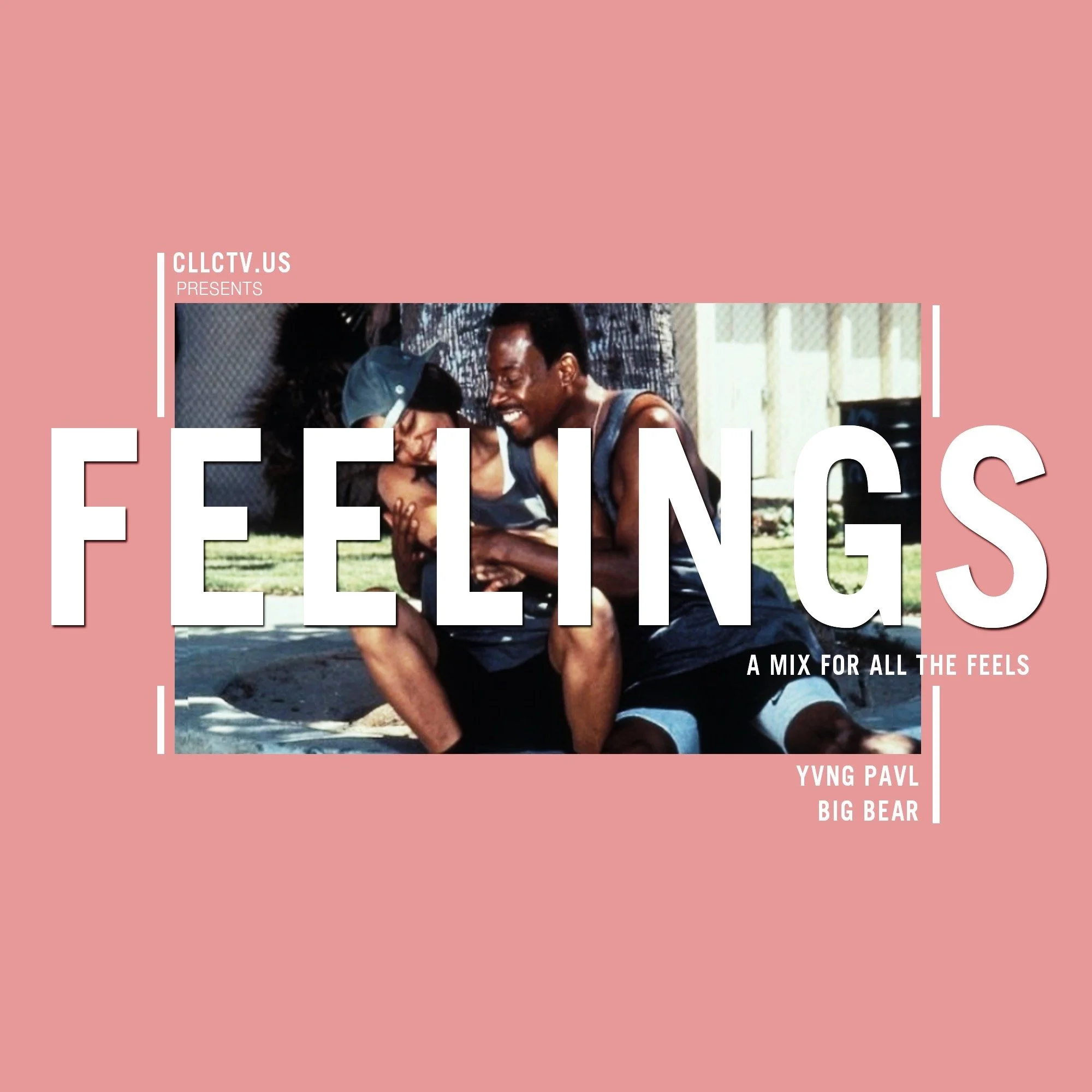• Feelings: A Mix for All the Feels