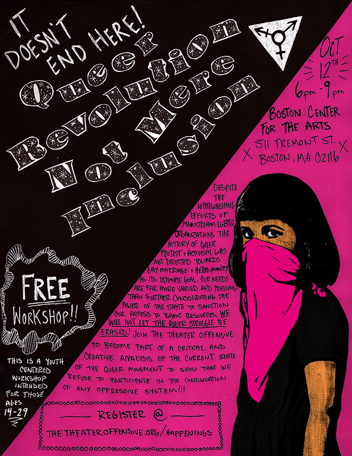 First installment of a workshop series focused on strengthening queer communities through radical queer action supported by visual and performative art. Hosted by The Theater Offensive.
